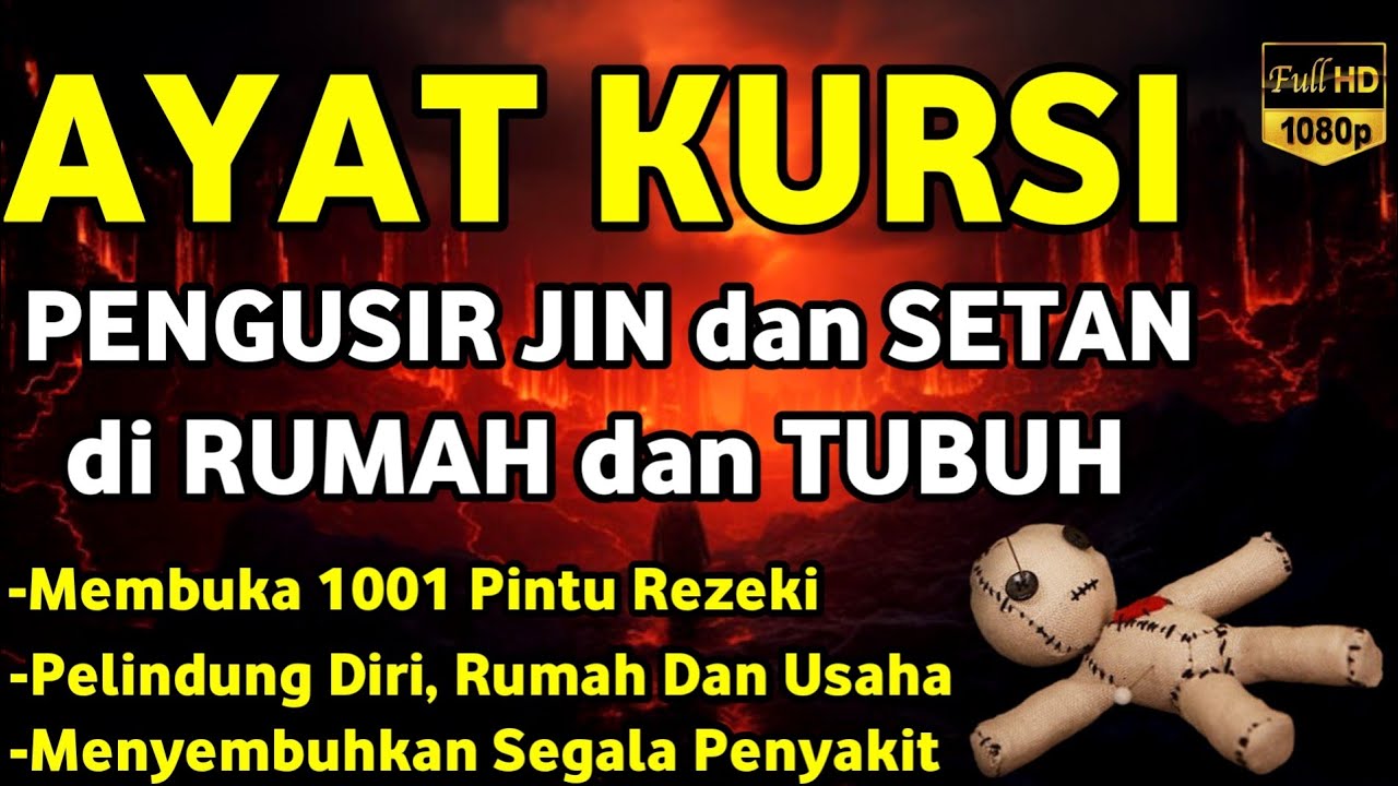 Ayat Kursi Pengantar Tidur, Ayat Kursi Pengusir Setan, Ayat Kursi Penghancur Jin & Setan