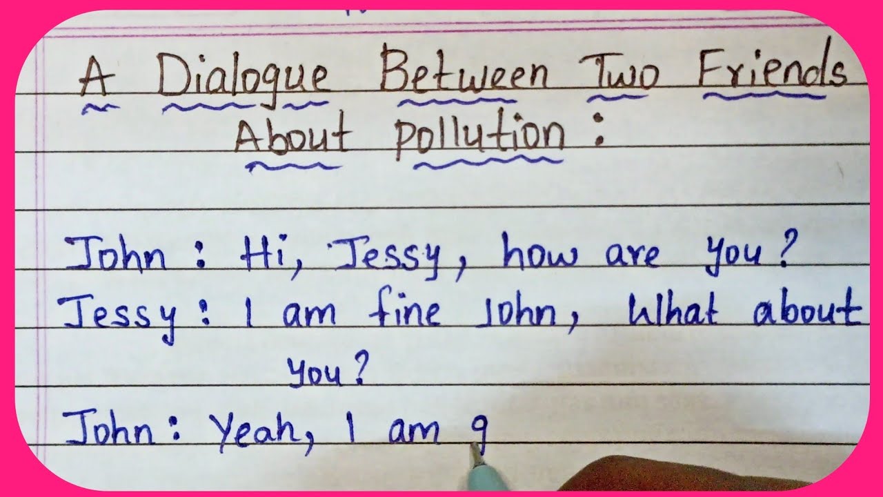 Dialogue Between Two friends About Pollution || In English || Important Essay Writing #pollution
