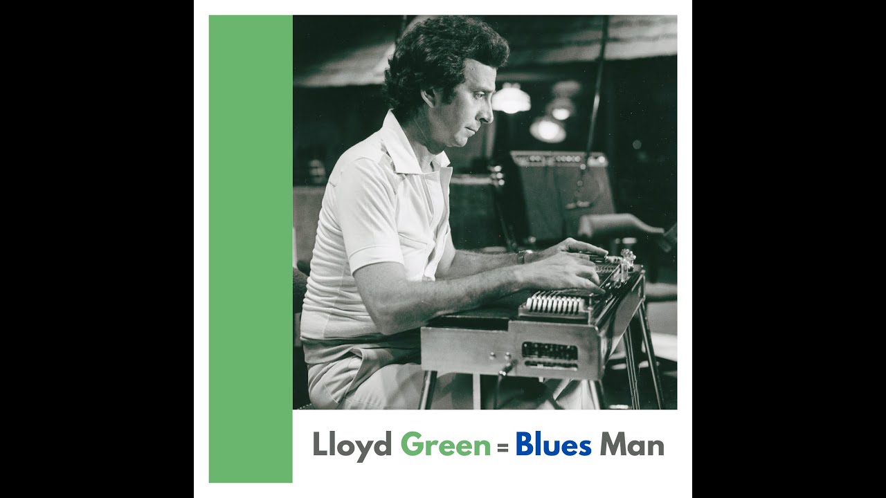 Lloyd Green - Blues Man