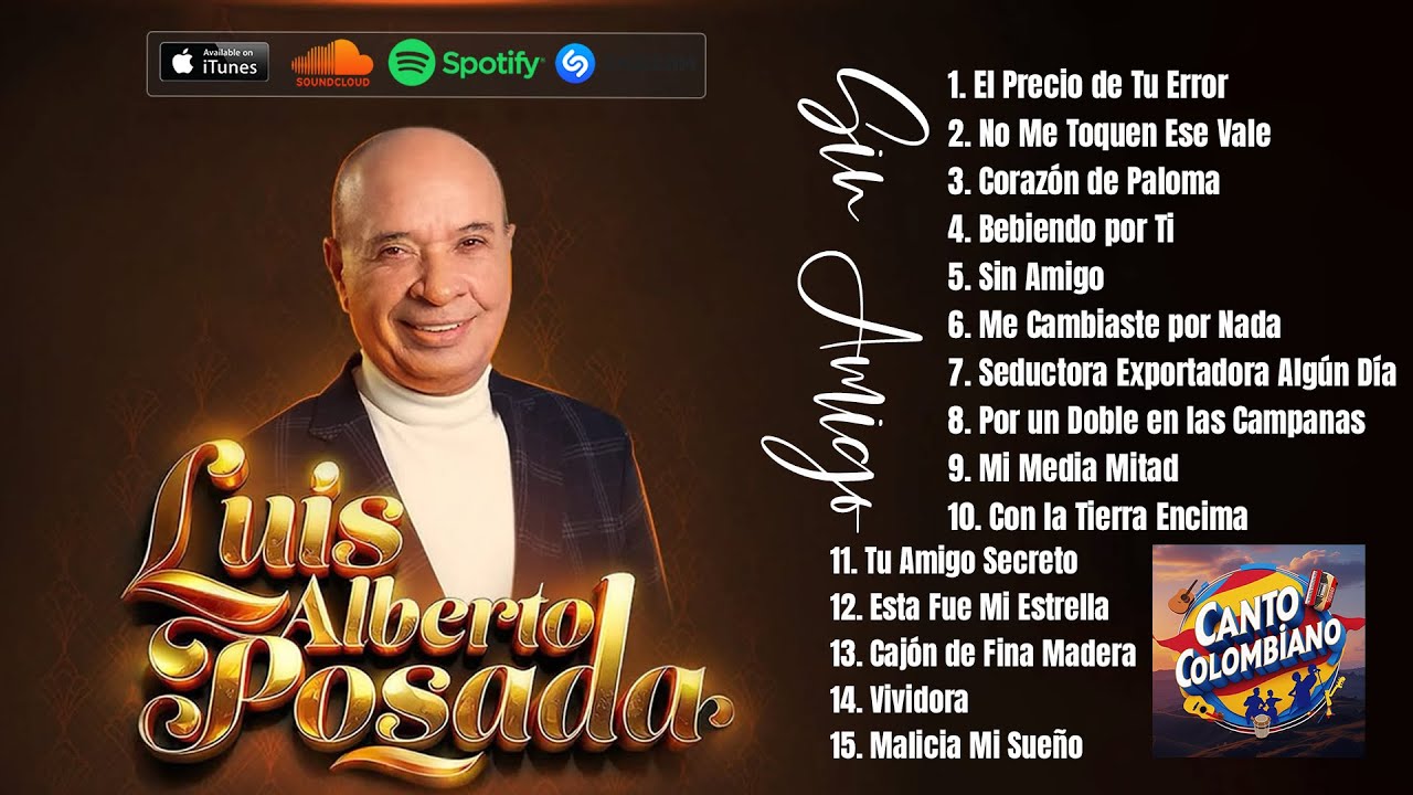 Luis Alberto Posada Sus Grandes Éxitos - Mejores Canciones De Luis Alberto Posada