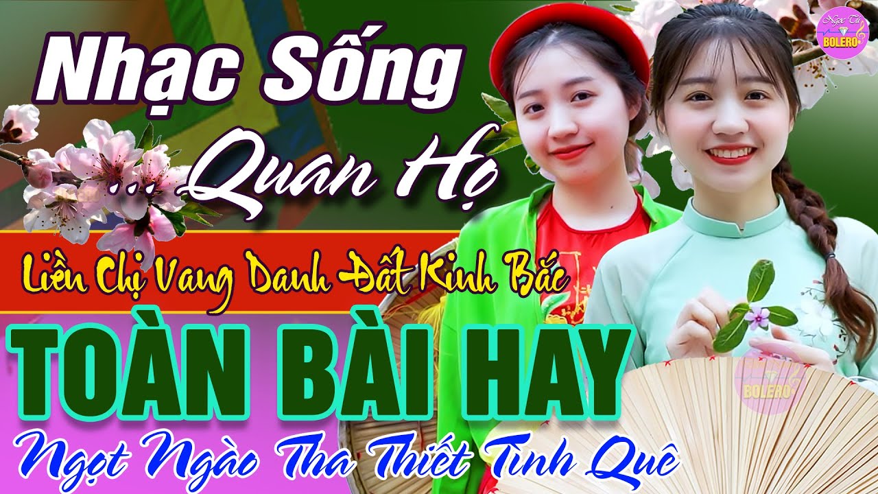 LK Nhạc Sống Quan Họ 2024 Hay Nhất ➤Dân Ca Quan Họ Hà Bắc Ngọt Ngào Tha Thiết Tình Quê - Kim Cúc P51