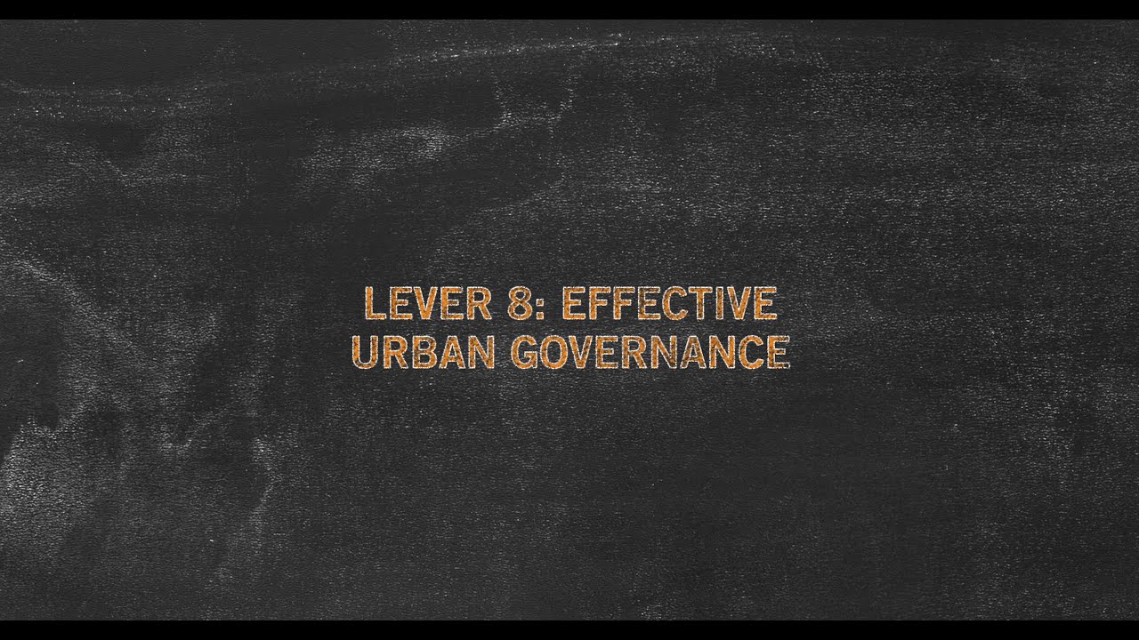 Lever 8 - Effective Urban Governance