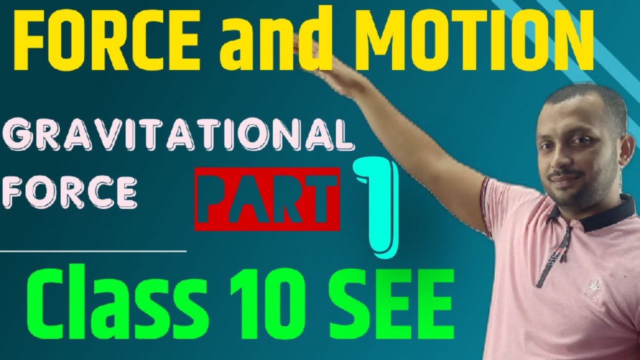 FORCE || Gravitational Force || Class 10 Science in Nepali || SEE preparation 2080