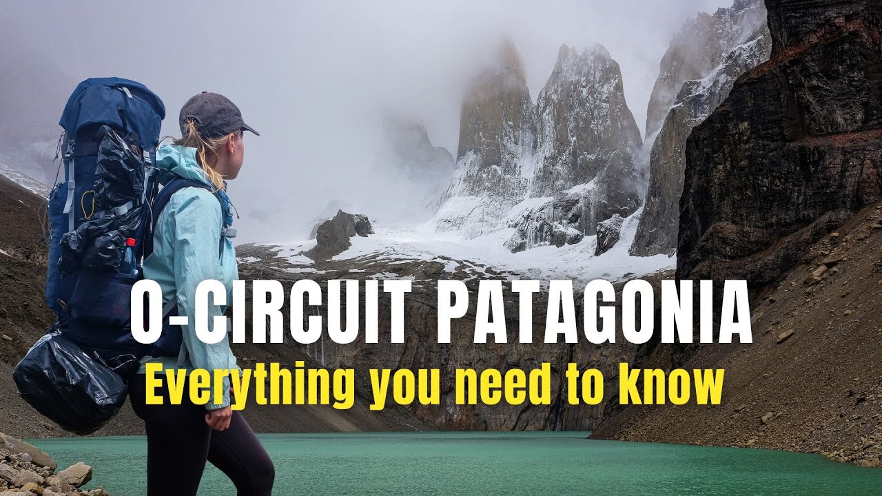 Torres del Paine O-Trek Hiking Guide - How to plan | Itinerary | Maps