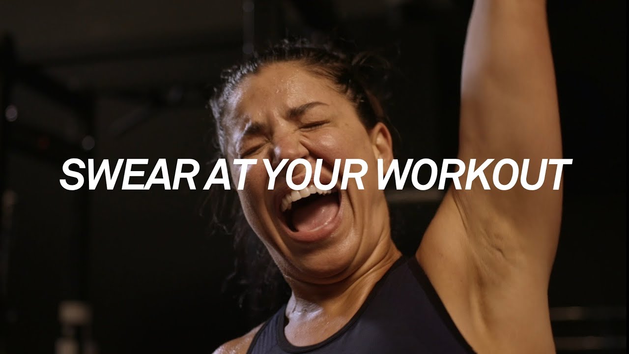 Swear At Your Workout (Not Your Leggings)