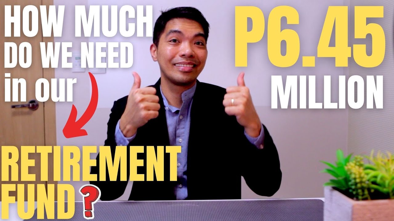 P6,450,000 (million) Retirement Fund - Magkano Ang Kailangang Retirement Fund to Retire Comfortably?