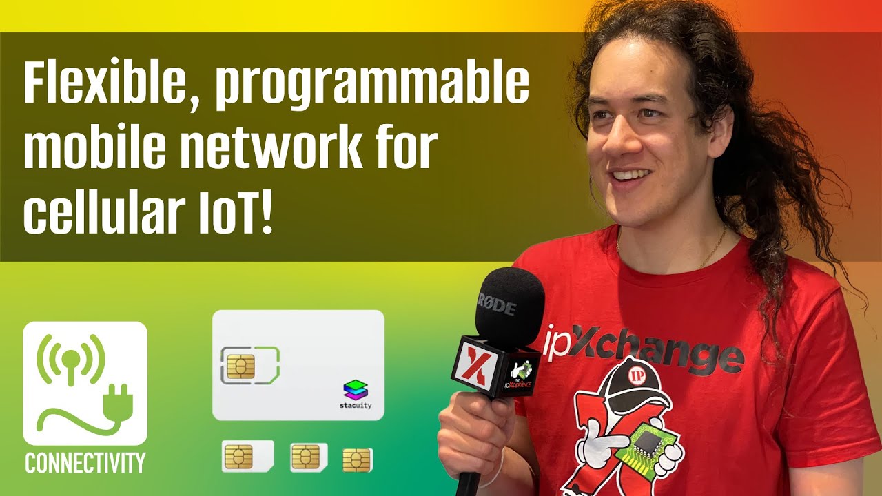 Your mobile network your way: Stacuity&rsquo;s flexible, programmable mobile network for cellular IoT!