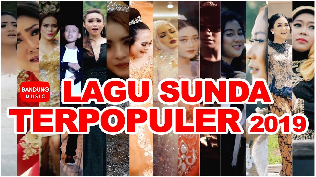LAGU SUNDA TERPOPULER 2019 [High Quality Audio Video]