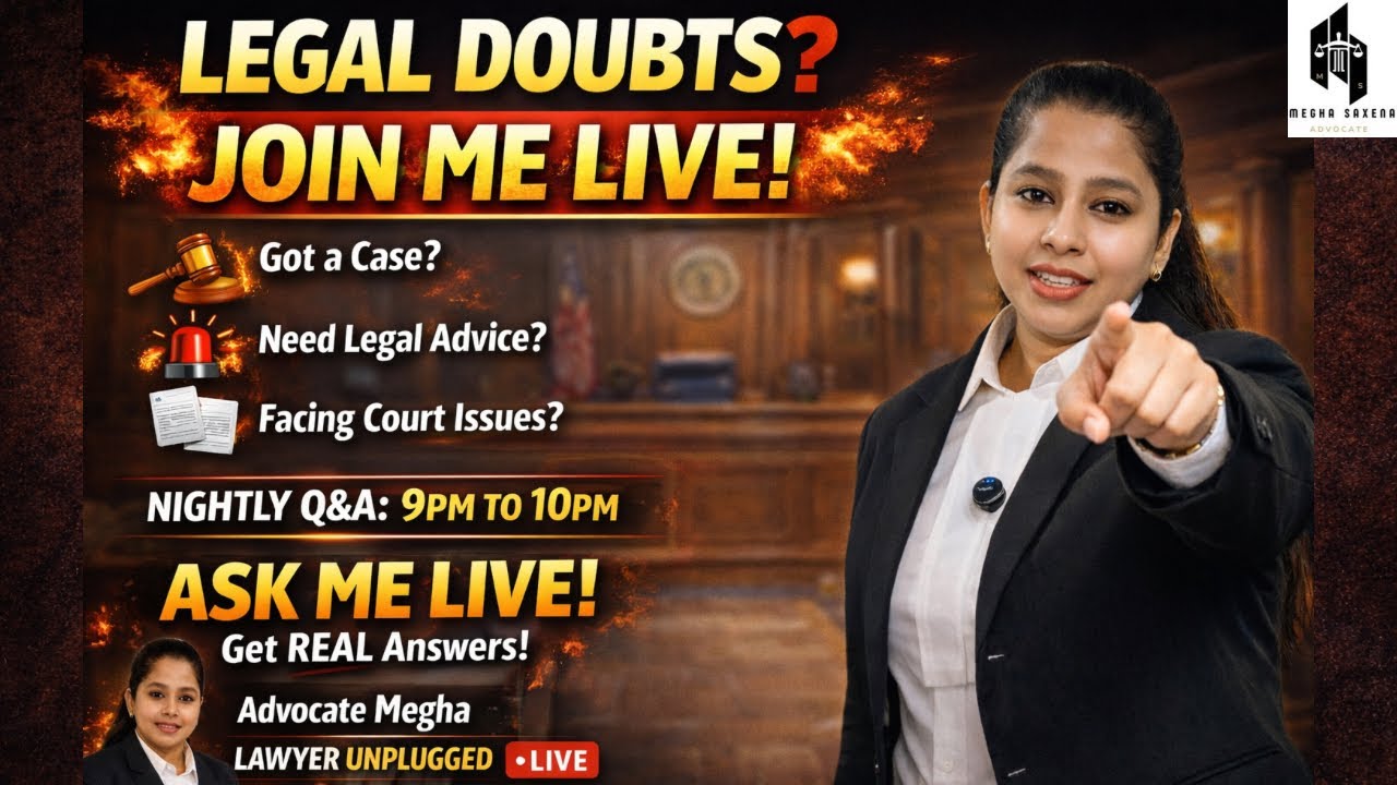 Legal Doubts? Got a Case? Join LIVE Legal Q&A at 9 PM | Advocate Megha Saxena