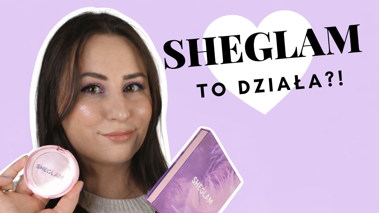 Test tanich kosmetyków SHEGLAM – HIT czy totalna PORAŻKA?