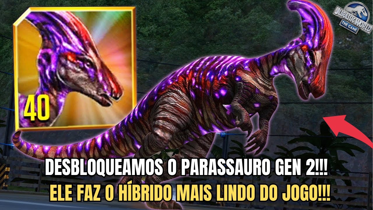 FINALMENTE DESBLOQUEAMOS O PARASSAURO GEN 2!!! - Jurassic World The Game