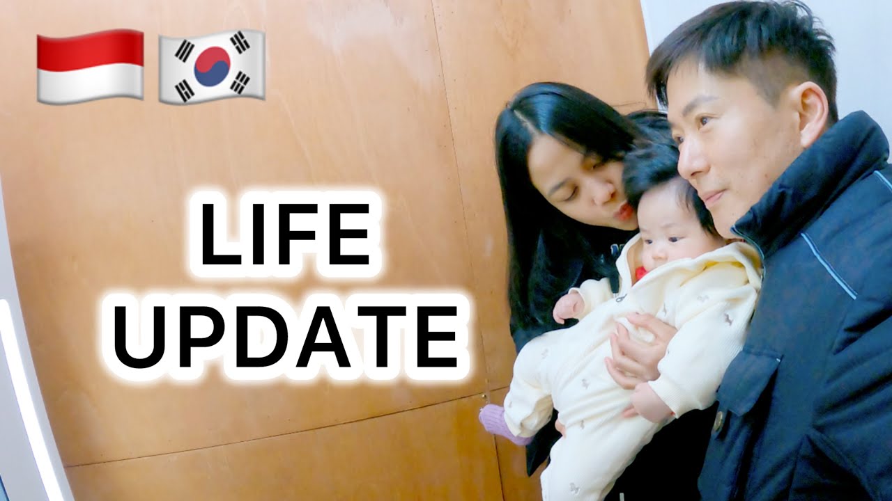 LIFE UPDATE : KEHIDUPAN KELUARGA KAMI DI KOREA SEKARANG🥰🇰🇷