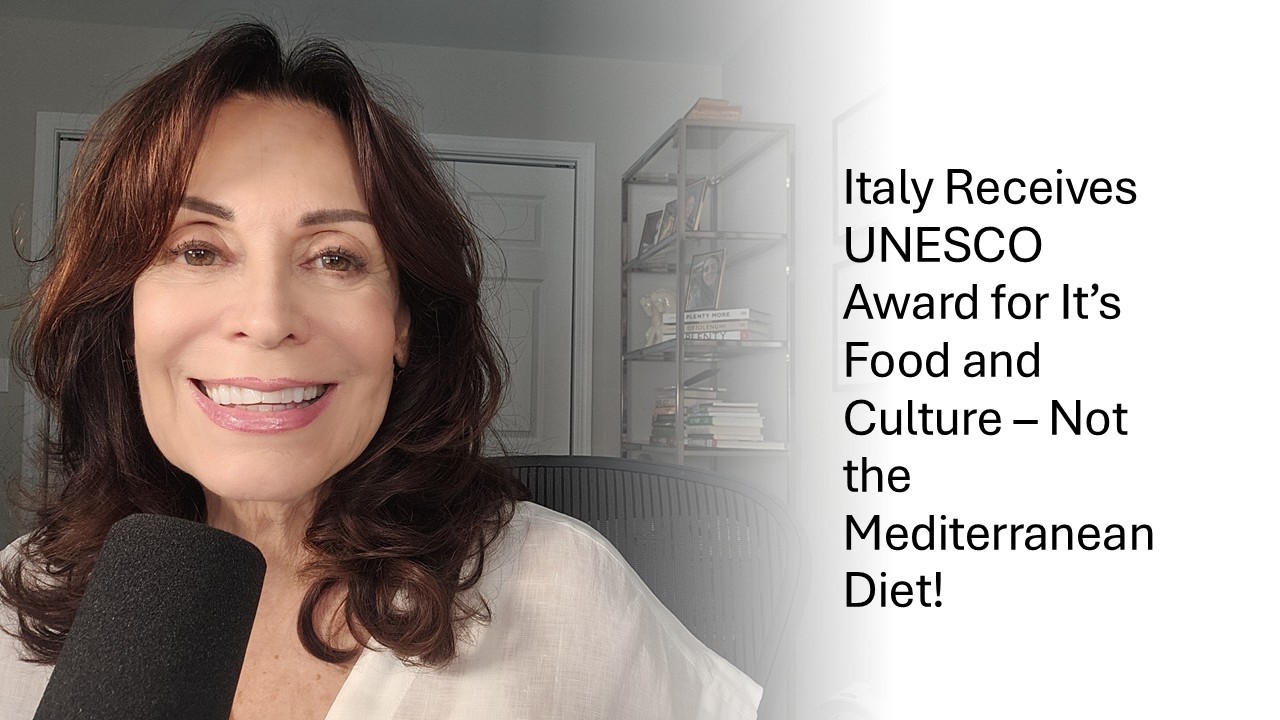 Italy is Given the UNESCO Award for It's Food and Lifestyle - Not for the Mediterrean Diet