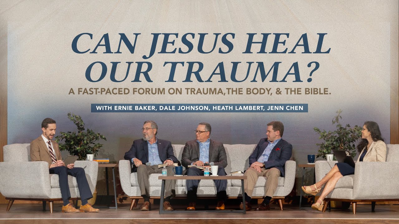 Can Jesus Heal Our Trauma? - Biblical Counseling Panel Discussion