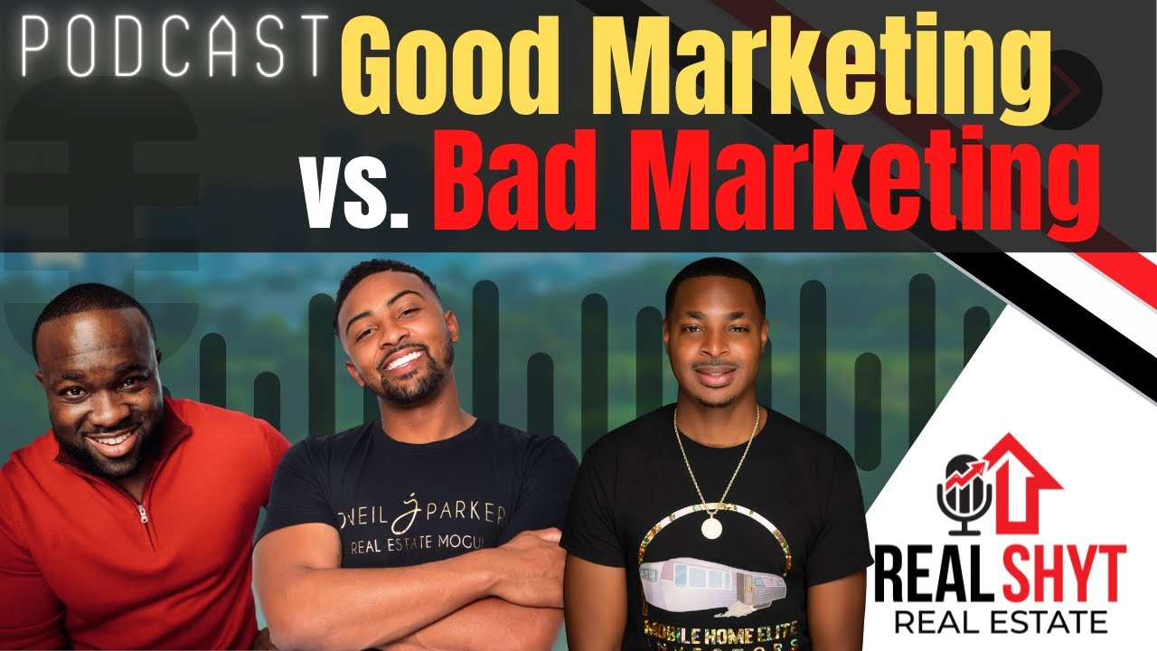 Good vs. Bad Marketing feat. Real Estate Ditty (Keith Everett JR)