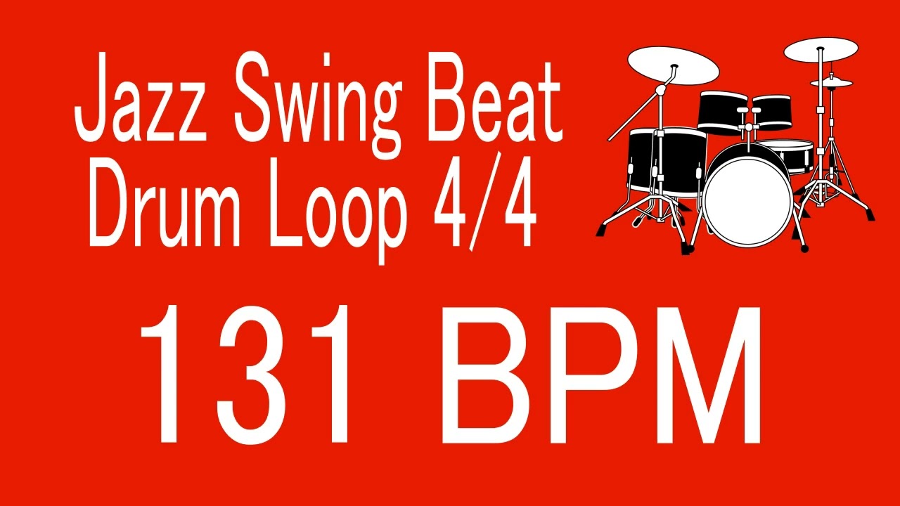 131 BPM Jazz Swing Beat Drum Loop 4/4 FOR TRAINING MUSICAL INSTRUMENT