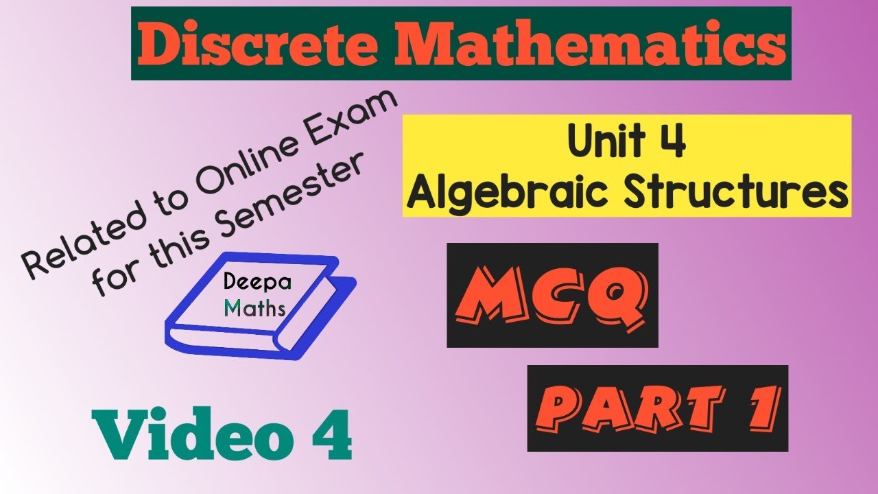 DM - MCQ - Unit 4 Algebraic Structures Part 1