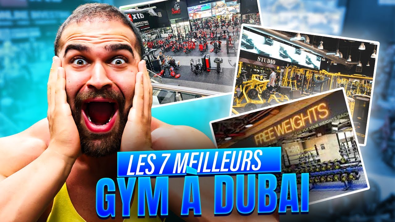 Je teste les salles de sport les plus chères de Dubaï (mon classement)