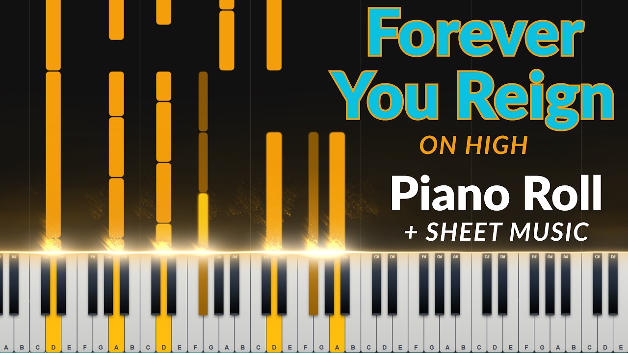 Forever You Reign On High | Piano Roll | Tutorial | Free Sheet Music | Link In The Description |