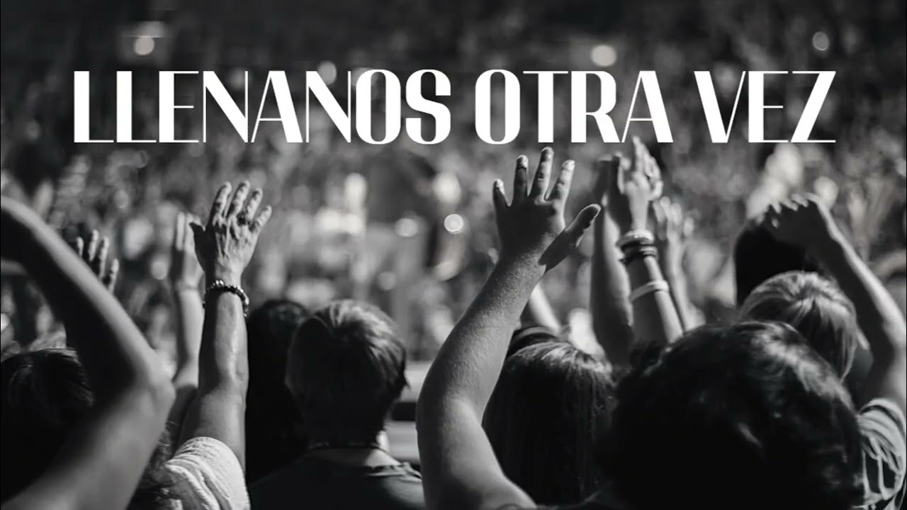 LLénanos otra vez