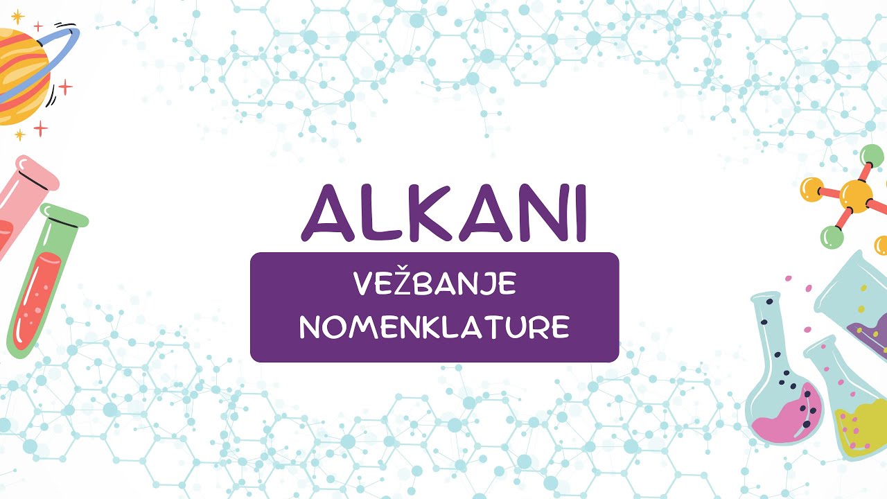 Vezbanje nomenklature alkana