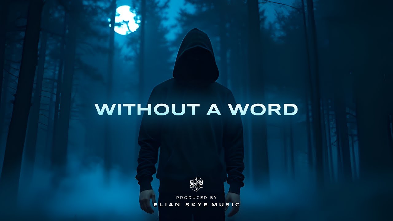 Elian Skye - Without A Word