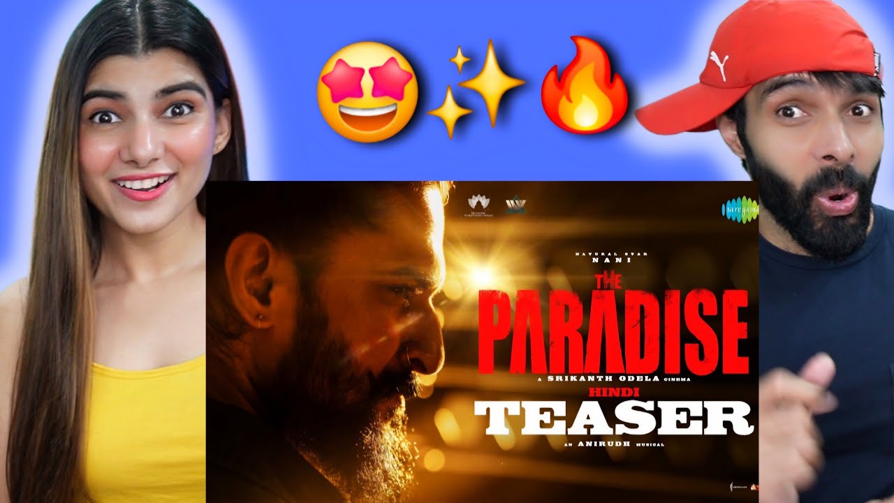 The Paradise - Hindi Teaser Reaction | Nani | Srikanth Odela | Anirudh Ravichander