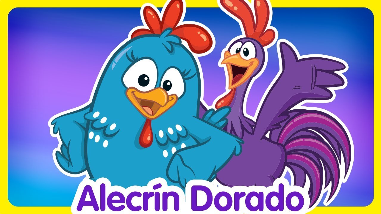 Alecrín Dorado - Oficial - Canciones infantiles de la Gallina Pintadita