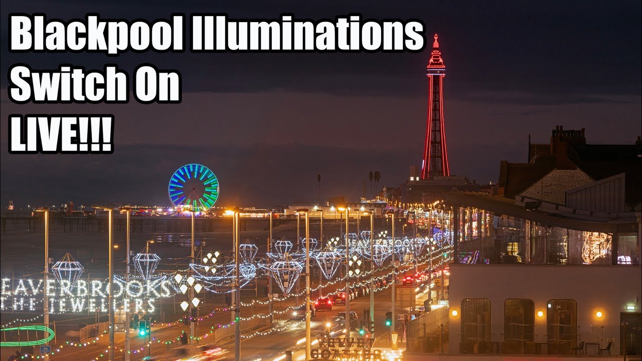 Blackpool Illuminations Switch On Live!!!
