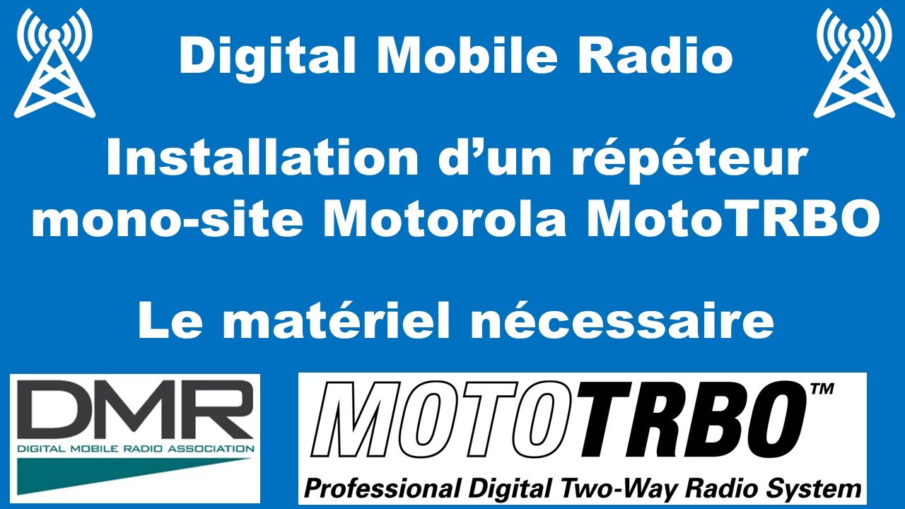 DMR - Installation d'un site avec un répéteur Motorola MotoTRBO - Le matériel nécessaire