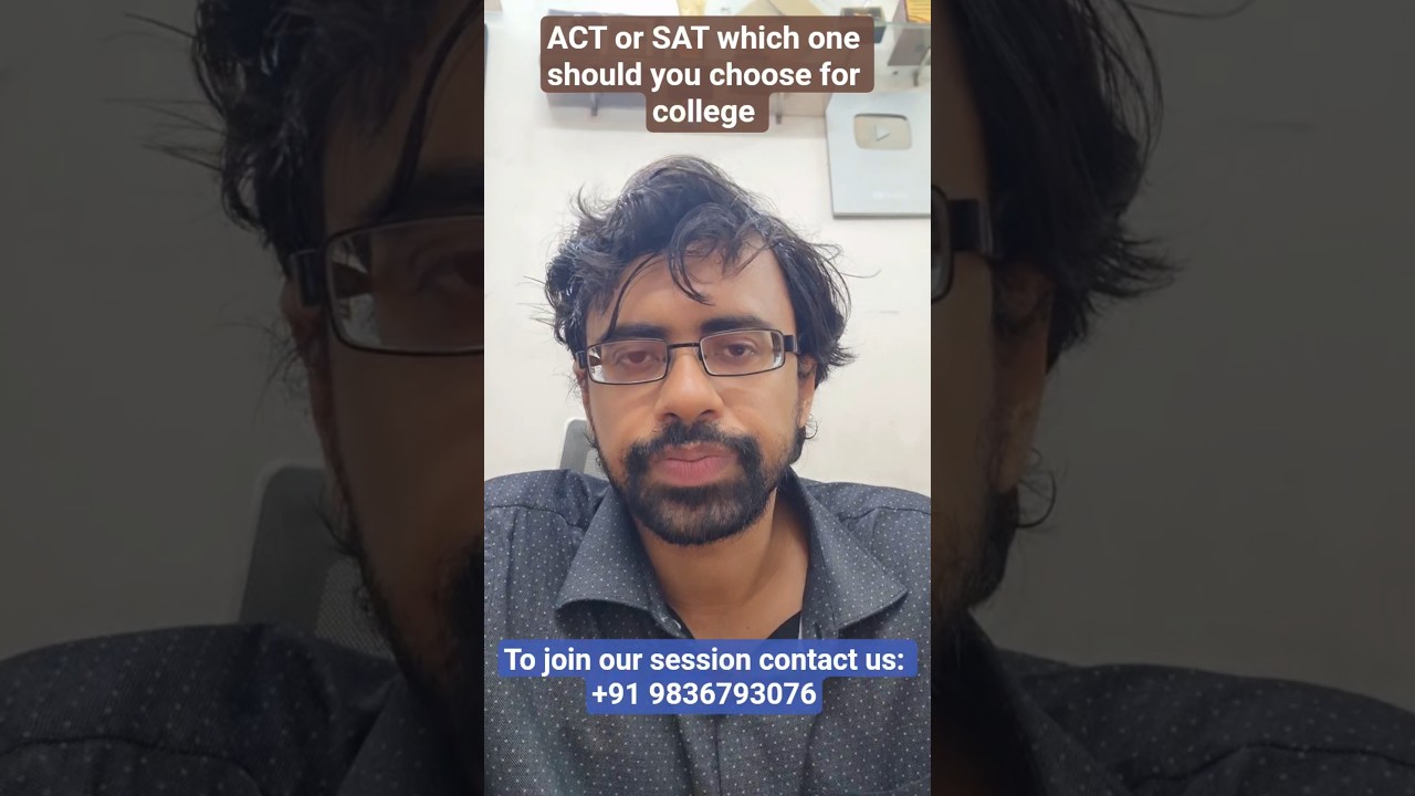 ACT or SAT: Which Exam Should You Choose for College Admission? 