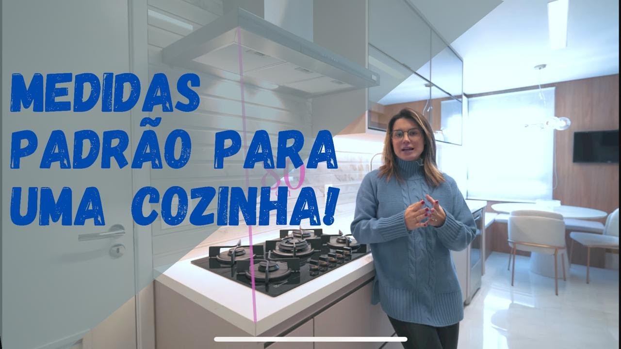 DICAS | AQUELE COM MEDIDAS PADRÃO PARA UMA COZINHA!