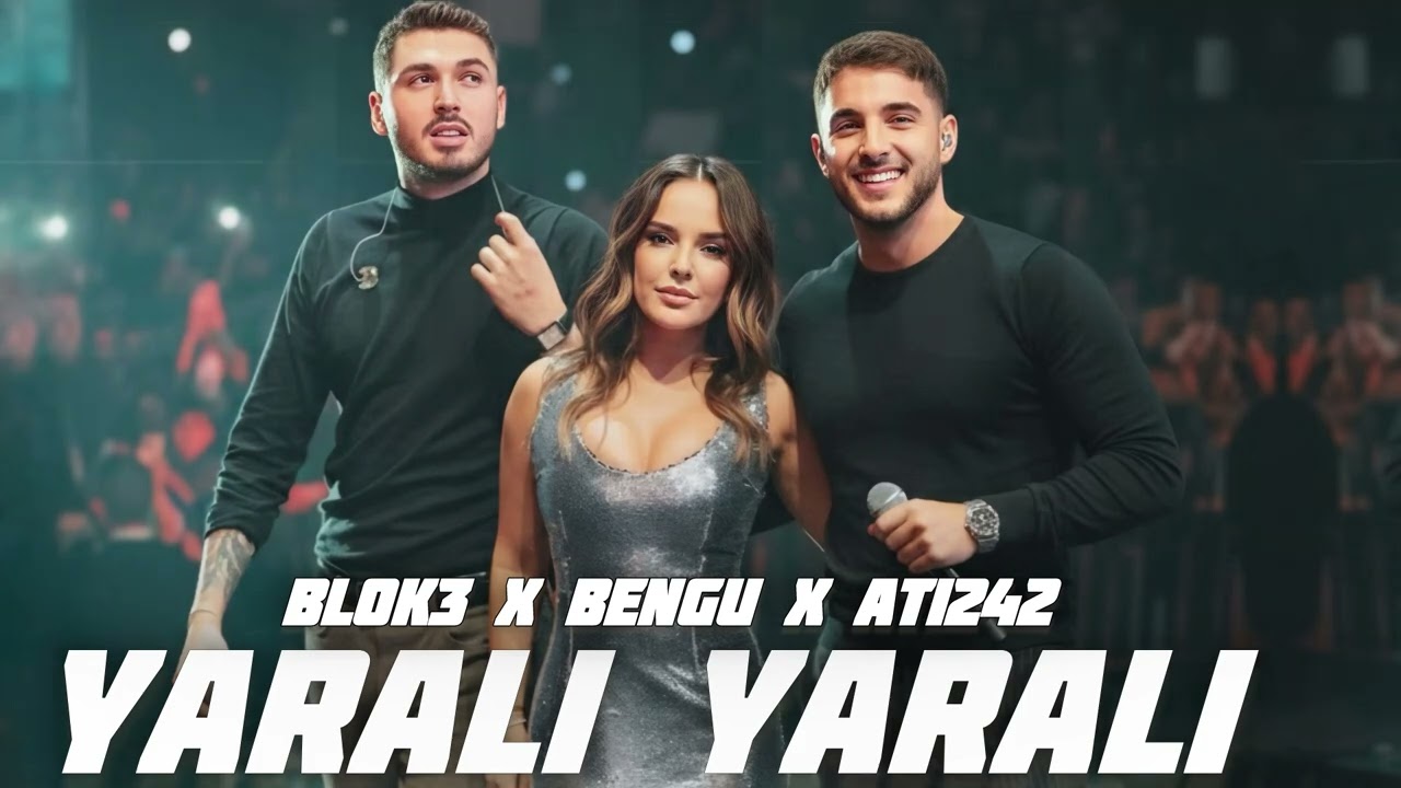 Bengü x Blok3 x Ati242- Yaralı Yaralı (2026)