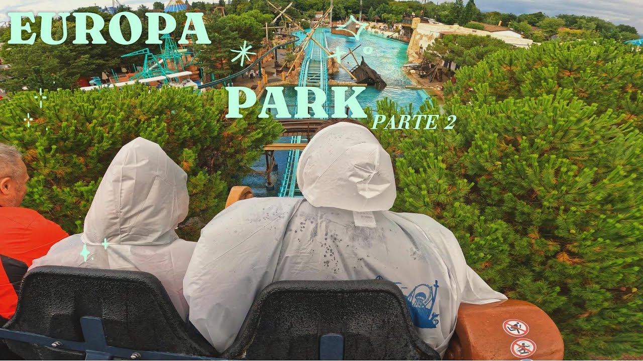 EUROPA PARK GERMANY  (PARTE 2)