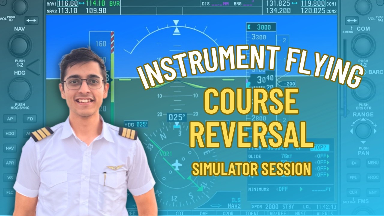 INSTRUMENT FLYING I PART 4 SIMULATOR I COURSE REVERSAL