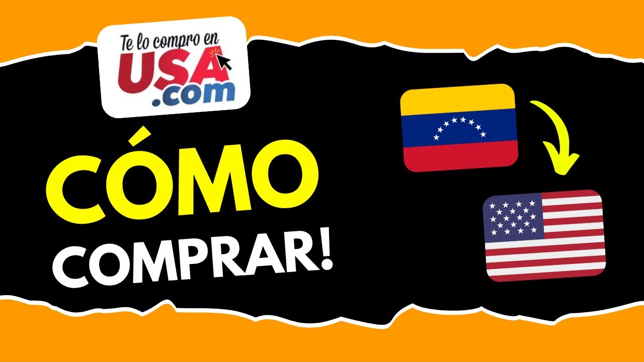 C&oacute;mo Comprar en Te Lo Compro en USA desde Venezuela (&iexcl;en 3 minutos!)