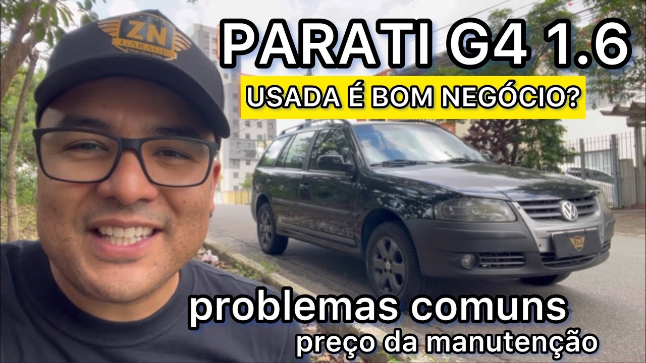 PARATI G4 &eacute; um bom carro usado? PRE&Ccedil;O DE PE&Ccedil;AS, PROBLEMAS COMUNS e MANUTEN&Ccedil;&Atilde;O