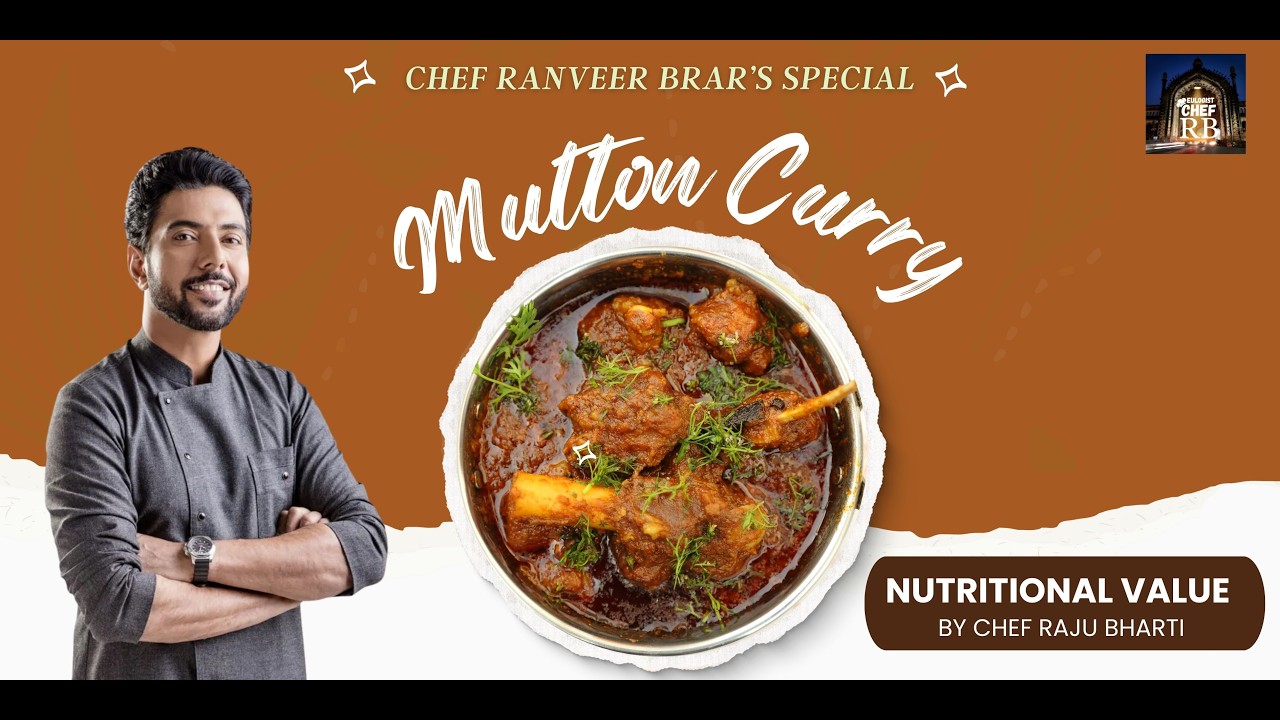 Chef Ranveer Brar’s Special Mutton Curry | Nutritional Value & Health Benefits | Eulogist Chef RB
