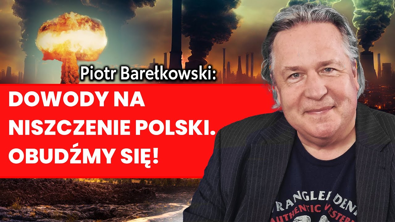 Barełkowski: System nas niszczy! Ostatnia chwila dla Polski.