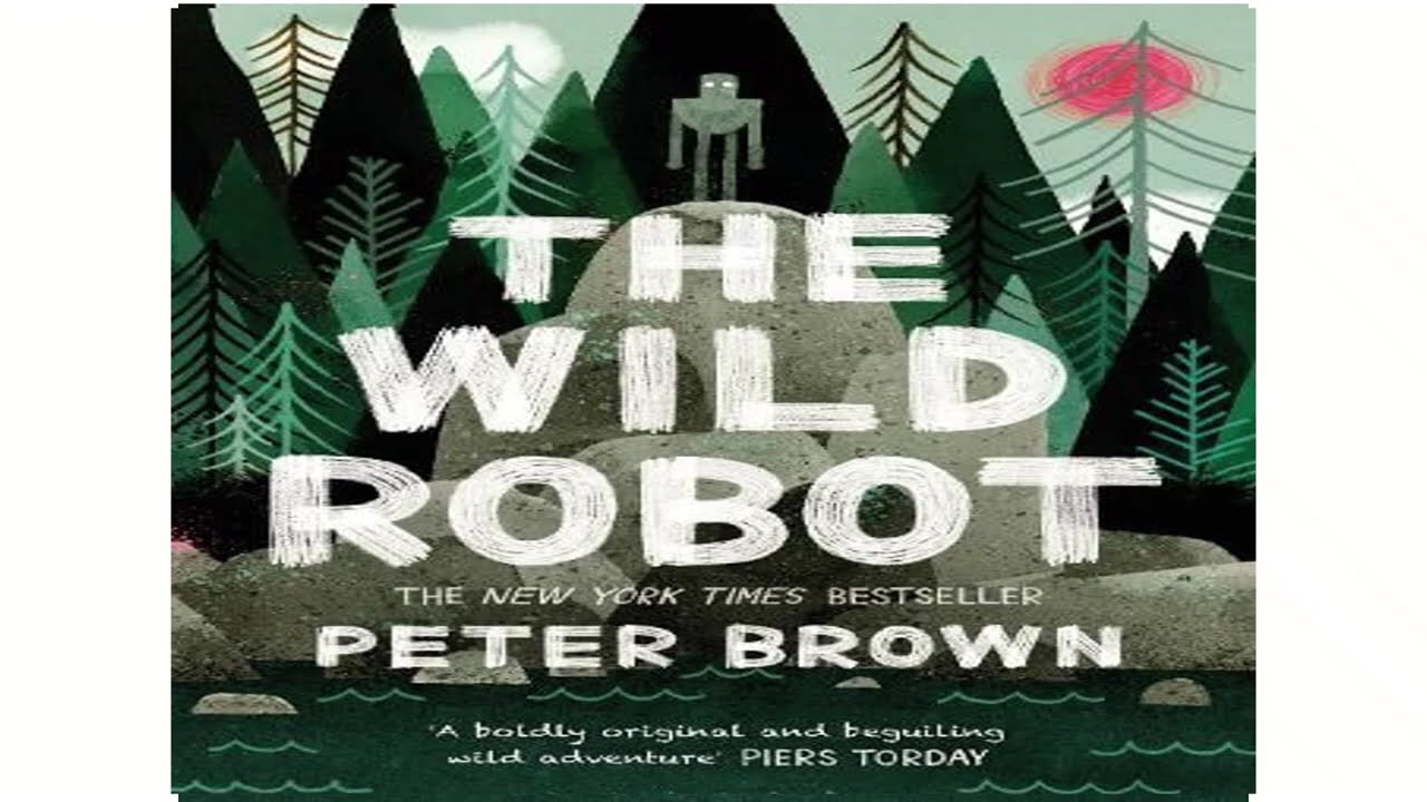 The Wild Robot Chapters 29 to 31