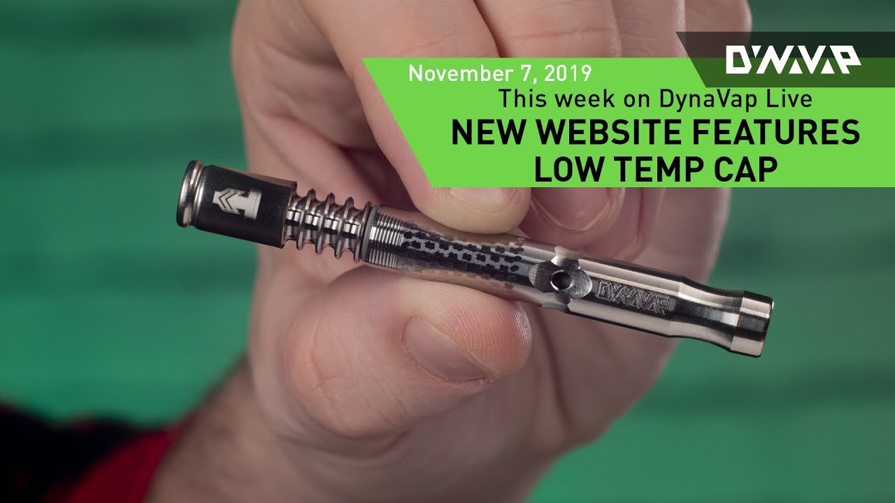 DynaVap Live | Low Temp Cap & New Website Features | November 7th