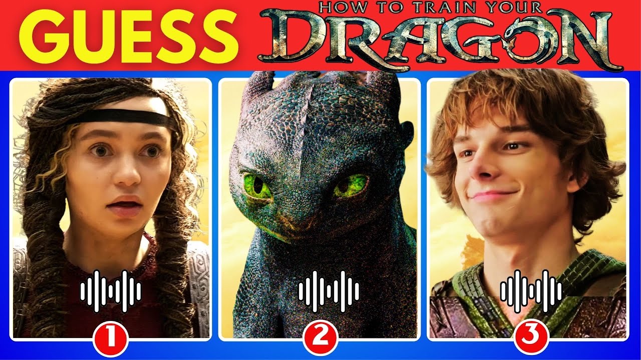 Guess How To Train Your Dragon Live Action Movie Characters by Their Voice 🐉🎬~ Toothless, Hiccup