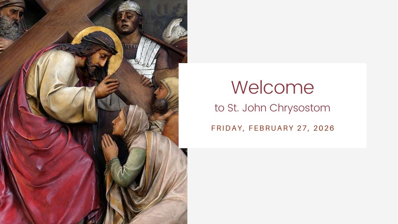 Daily Mass - Friday, February 27, 2026