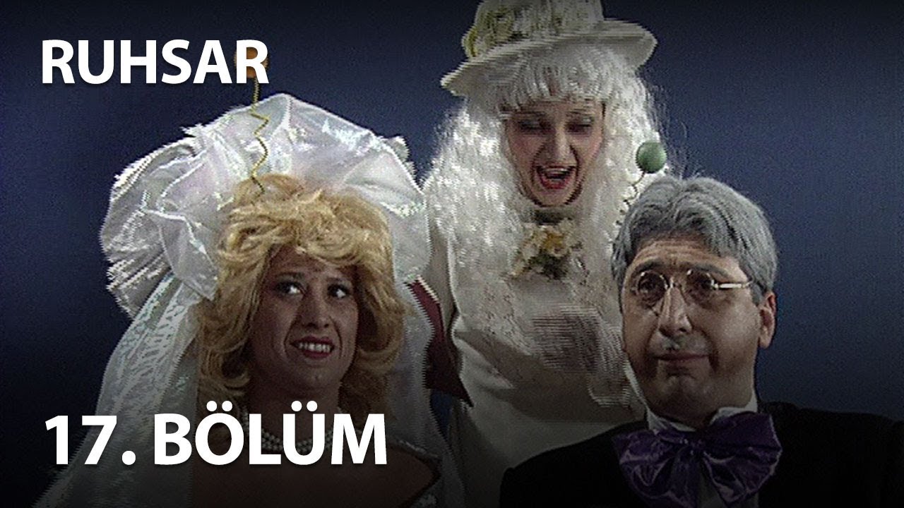 Ruhsar 17. Bölüm - Full Bölüm