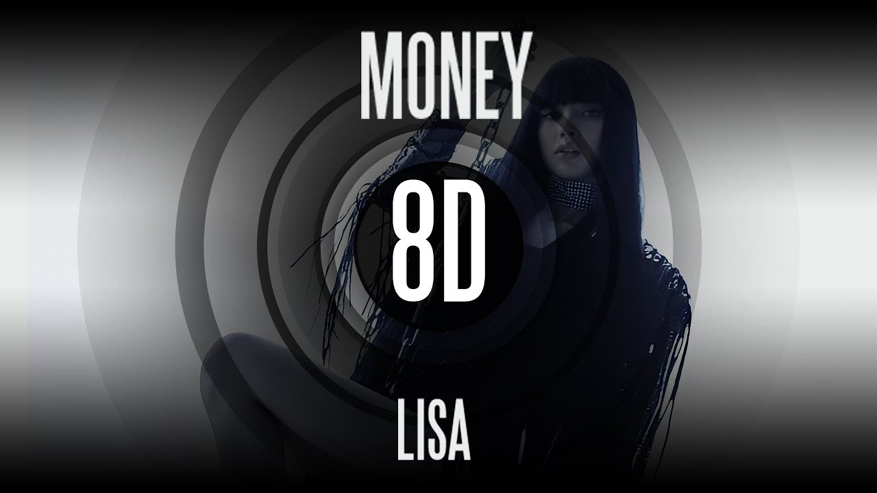 𝟴𝗗 𝗠𝗨𝗦𝗶𝗖 | MONEY - LISA  | Use headphones🎧🎧🎧