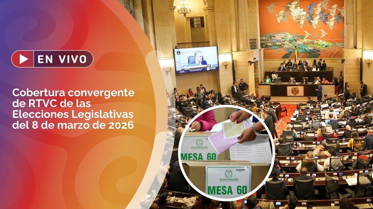 Cobertura RTVC de las Elecciones Legislativas del 8 de marzo de 2026