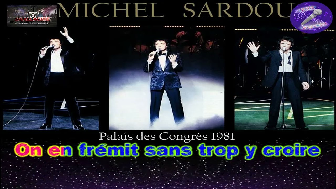 Karaoké Michel Sardou - La haine (Live palais des congrès 1981) (+Bv)