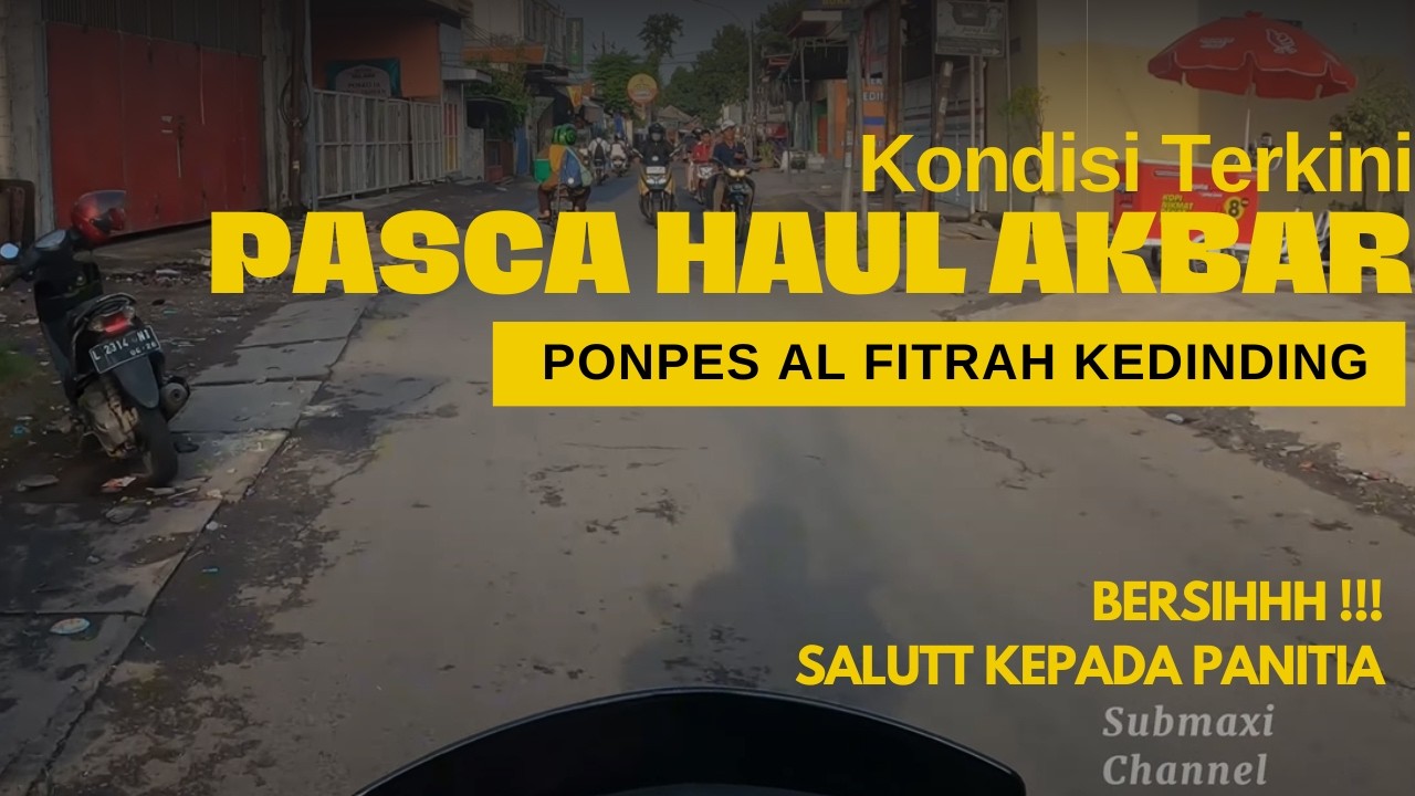 Tenda mulai dilepas satu persatu | Kondisi Terkini  Pasca Haul Akbar Ponpes Al Fitrah 2026