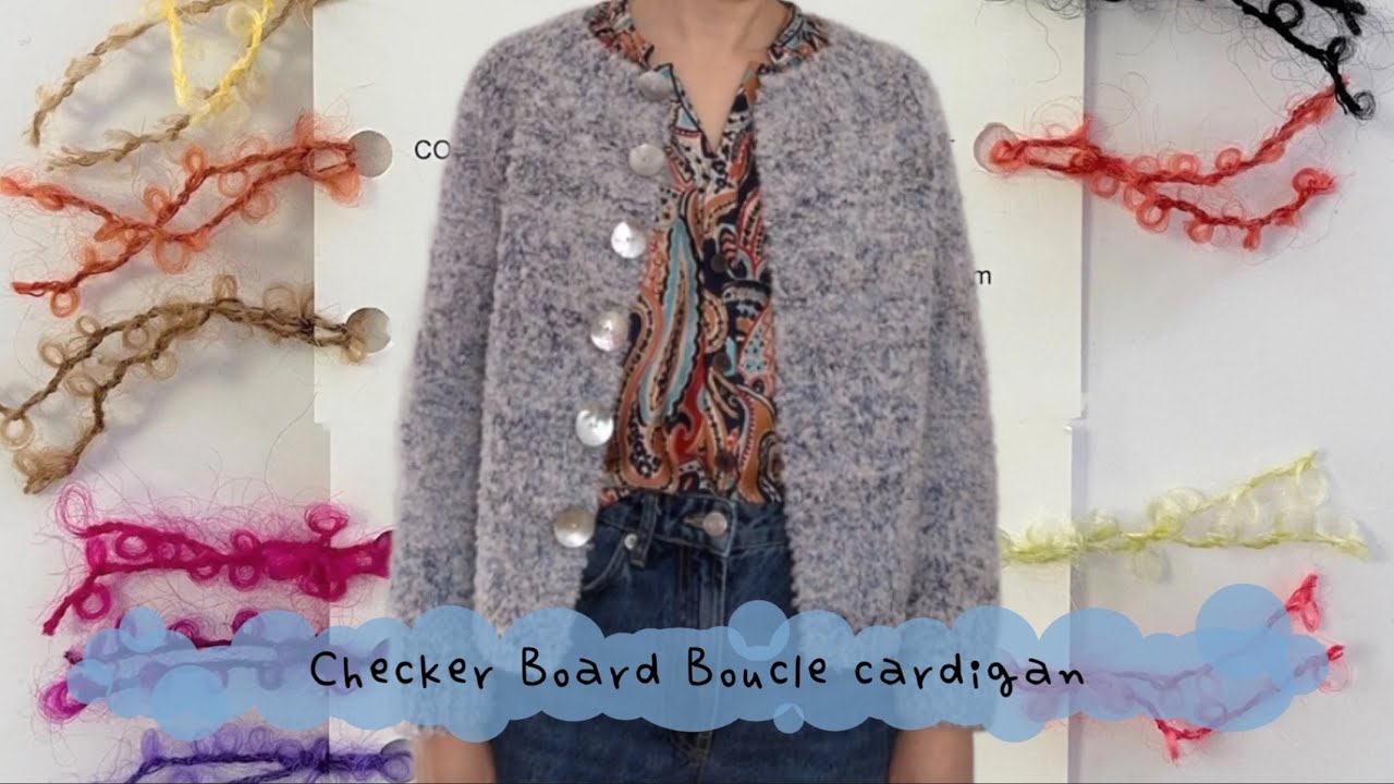 How to knit ~ Checker Board Boucle Cardigan
