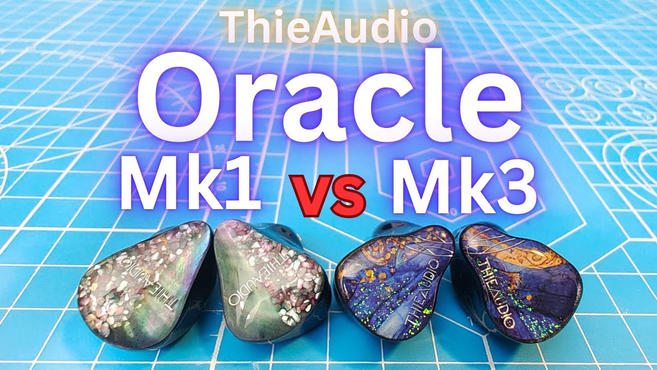 ThieAudio Oracle Mk1 vs Mk3 Review - Which is the best Oracle?